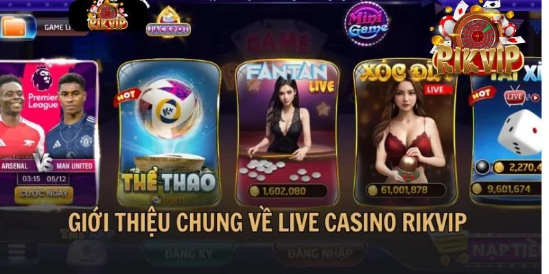 CASINO RIKVIP Casino Rikvip là sảnh cược giàu tiềm năng, lý tưởng để bạn sát phạt.