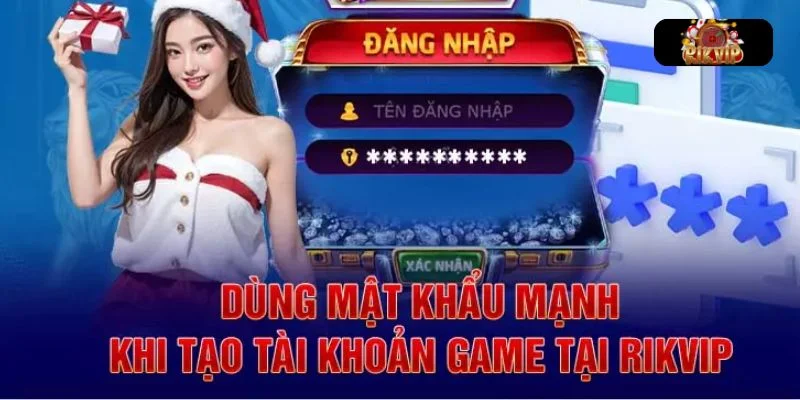 ĐĂNG NHẬP RIKVIP Lưu ý người chơi cần nắm rõ khi thực hiện đăng ký tài khoản tại Rikvip