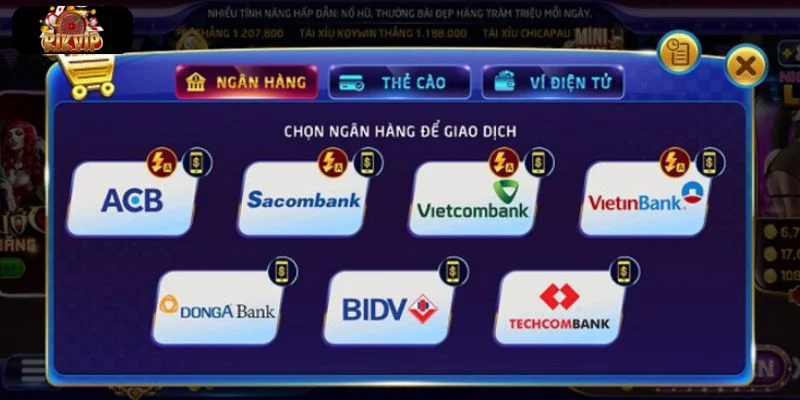 Chi tiết từng bước nạp tiền RIKVIP dễ thực hiện nhất.